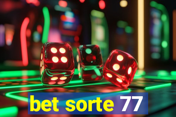 bet sorte 77